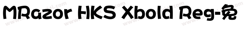 MRazor HKS Xbold Reg字体转换